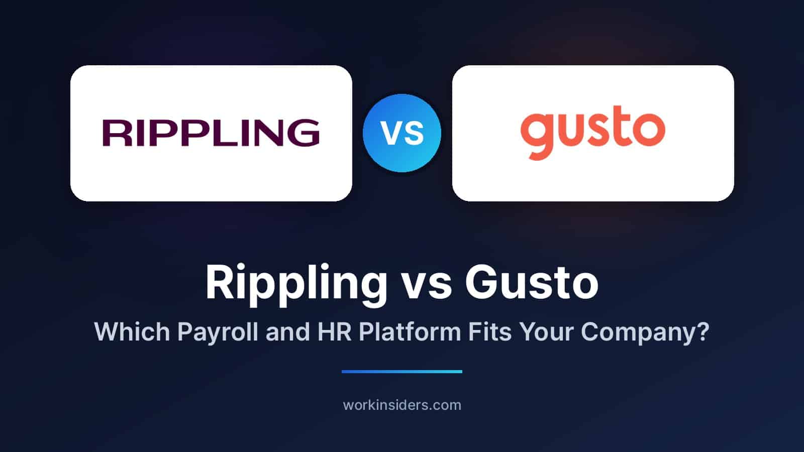 Rippling vs Gusto: Which Payroll and HR Platform Fits Your Company?