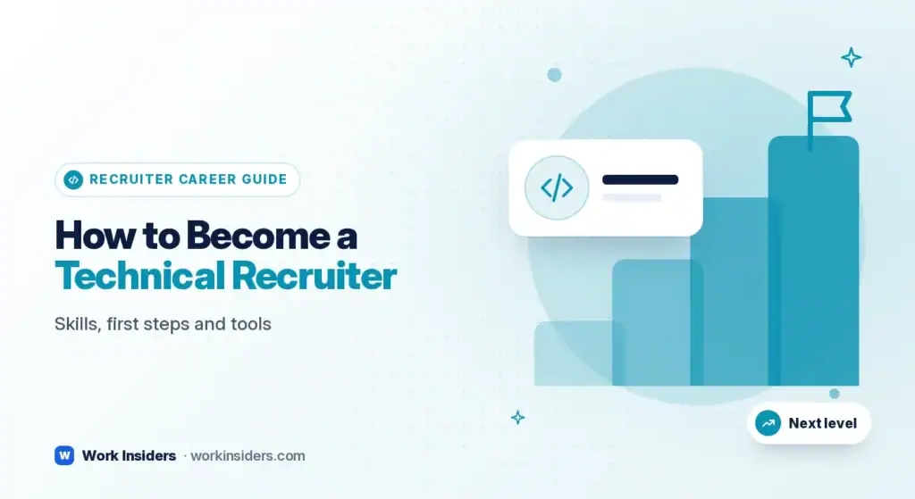 How to become a technical recruiter: skills, first steps and tools