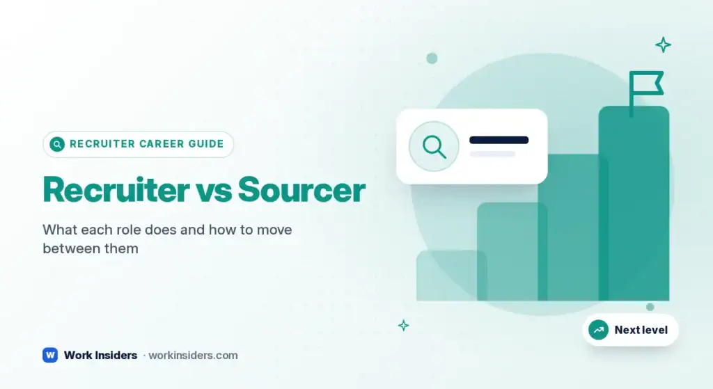 Recruiter vs sourcer: what each role does and how to move between them